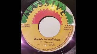 WAILING SOULS  BREDDA GRAVALICIOUS [upl. by Siouxie]