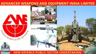 ADVANCED WEAPONS AND EQUIPMENT INDIA LIMITED 🇮🇳 NEW DPSU  NEW START [upl. by Cissiee298]