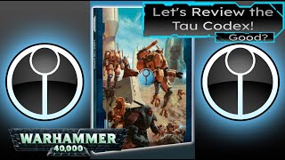 Lets Review the Tau Codex Warhammer 40k 10th edition [upl. by Dov]