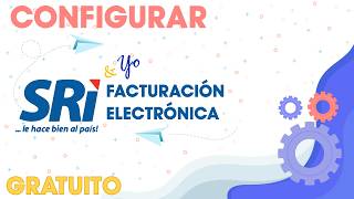 ⚙️ ⌛COMO CONFIGURAR SRI amp YO EN LÍNEA  Facturación Electrónica  Gratuito 2024 Ecuador [upl. by Tollmann]