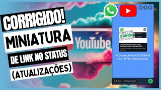 Correção No WhatsApp Miniatura De Link No Status [upl. by Acinoryt]