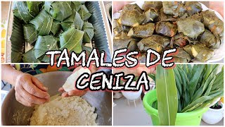 ASÍ PREPARA MI MAMÁ LOS TAMALES DE CENIZA  CORUNDAS [upl. by Roybn613]