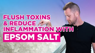 Epsom Salt Pulls Toxins Out of The Body amp Reduces Inflammation [upl. by Anidualc872]