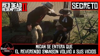 Red Dead Redemption 2  Micah se Entera que el Reverendo Swanson Volvió a sus Vicios  Secreto [upl. by Emmaline932]