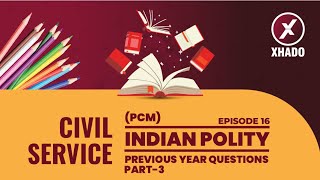 Free Civil Service Class  Indian Polity  Previous Year Questions  Part 3  Ep 16 [upl. by Retepnhoj]