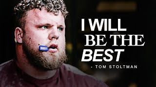 Tom Stoltman  The Strongest In The World  quotI WILL BE THE BESTquot [upl. by Neggem719]