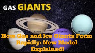 How Gas and Ice Giants Form Rapidly New Model Explained gasgiant planetformation space nasa [upl. by Martha]