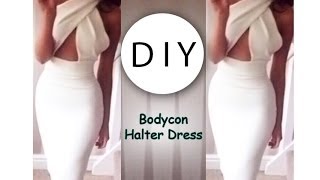 DIY Bodycon Halter Dress [upl. by Main]