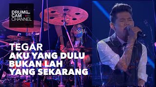 TEGAR  AKU YANG DULU BUKANLAH YANG SEKARANG  BIG STAGE 2022  MINGGU 1 DRUM CAM [upl. by Dibru]