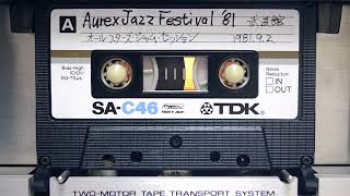 【1981】Aurex Jazz Festival 81 All Star Jam SessionＡ面 [upl. by Akibma]