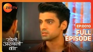 Doli Armaanon Ki  Full Ep  10  Taani Chiku Shaurya Sinha  Zee TV [upl. by Ttimme]