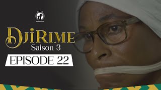 Série  Djirime  Saison 3  Episode 22 [upl. by Cornwell113]