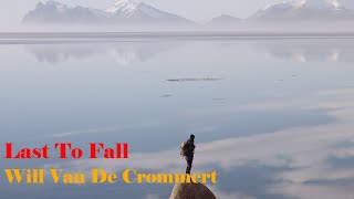 Last To Fall by Will Van De Crommert [upl. by Auhsaj]