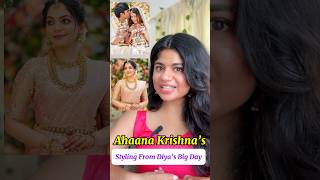 Ahaana Krishna’s Style From Diya’s Big Day  Diya Krishna Wedding  Your Stylist diyakrishna [upl. by Rettig523]