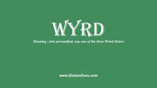 wyrd How to pronounce wyrd with Phonetic and Examples [upl. by Natka]