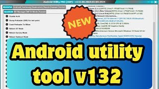 Android utility pro v13200 latest version 2024 download تحميل أداة [upl. by Airol]