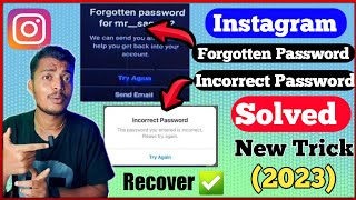 Instagram Incorrect Password Problem Solved  Fix Forgotten Password I Instagram  2023 [upl. by Hardunn]