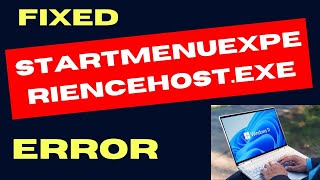 StartMenuExperienceHost exe error on Windows 11  10 Fixed [upl. by Claudy]