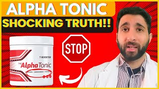 ALPHA TONIC  ALPHA TONIC REVIEW ❌WARNING NOTICE⛔ ALPHA TONIC REVIEWS  ALPHA TONIC SUPPLEMENT [upl. by Alesiram]