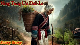 Scary Story  Pog Nom Kaub Ntog Tuag Ua Dab Rov Lo Txau Ntshais Hmong ghost story [upl. by Pantheas532]