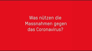 Was nützen die Massnahmen gegen das Coronavirus [upl. by Doggett]