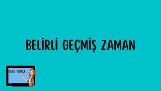 Belirli geçmiş zaman konu anlatımı [upl. by Boesch]