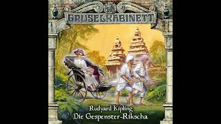 Gruselkabinett  Folge 31 Die GespensterRikscha Komplettes Hörspiel [upl. by Hazmah]