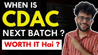 When is next CDAC Batch   Things you Must Know Before Joining CDAC  Is CDAC Worth it [upl. by Cly]