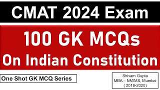 CMAT 2024 Exam Top 100 GK MCQs on Indian Constitution  One Shot Revision in 20 Minutes 🔥 [upl. by Sezen]