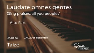 Laudate Omnes Gentes Jacques Berthier  Alto [upl. by Danielle]