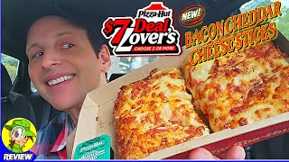 Pizza Hut® BACON CHEDDAR CHEESE STICKS Review 🍕🥓🧀🥖 7 Deal Lovers Menu 🤑 Peep THIS Out 🕵️‍♂️ [upl. by Sergu]