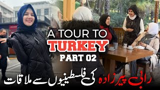 Turkey 🇹🇷 VLOG  Part 2  I Met a Palestinian family😲  Rabi Pirzada [upl. by Aytac33]