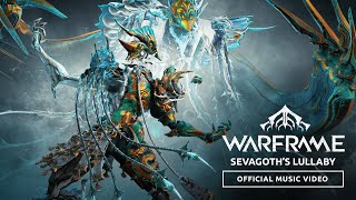 Warframe  Whispers in the Walls  Sevagoth’s Lullaby Official Music Video [upl. by Eimar415]