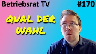 Qual der Wahl  Betriebsrat TV Folge 170 [upl. by Adnirak817]