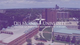 Des Moines University College of Podiatric Medicine amp Surgery [upl. by Justis795]