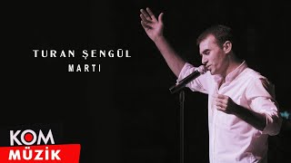 Turan Şengül  Martı Official Audio [upl. by Meil]