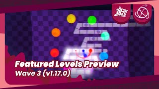 〖ADOFAI Official〗Featured Levels Preview  Wave 3 v1170 [upl. by Akayas992]