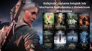 🐺⚔Kolejność czytania lub słuchania audiobooka z Wiedźmina⚔🐺 [upl. by Amhser695]