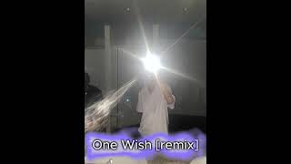 One Wish  Staxs Remix [upl. by Sahcnip]