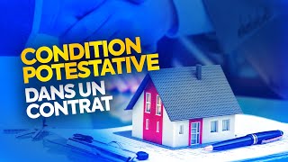 Questce quune condition potestative dans un contrat de vente [upl. by Mastic851]