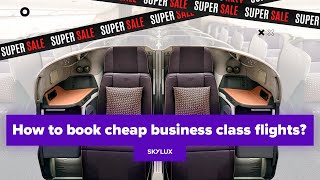 How to book cheap business class flights [upl. by Ulane932]