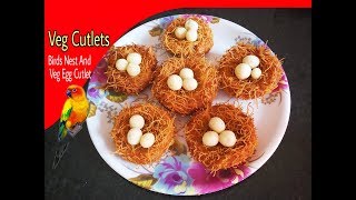 Veg Cutlet Recipe  Birds Nest And Veg Egg Cutlet recipe [upl. by Federica]