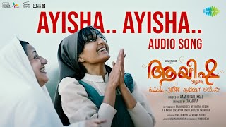 Ayisha Ayisha  Audio  Ayisha  Manju Warrier  Shreya Ghoshal  M Jayachandran  Aamir Pallikkal [upl. by Eceinhoj263]