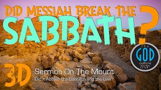 Sabbath Series Part 3D Sermon On The Mount Did Messiah Abolish the Law [upl. by Assiron]