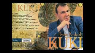 Ivan Kukolj Kuki  Kome treba dusa ranjena  Audio 2014 [upl. by Nepean]