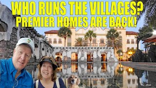 Who Runs The Villages Premier Homes Are Back [upl. by Nottus647]