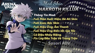 REMAKE MOD SKIN NAKROTH KILLUA MÙA S3 2024 26082024  SASORI AOV [upl. by Inhsor]