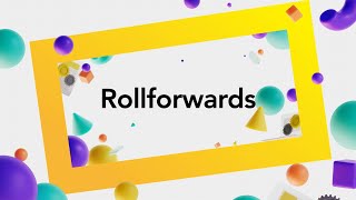 Use Case Rollforwards [upl. by Holsworth]