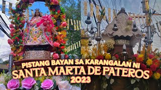 Sta Marta de Pateros  Pistang Bayang Prusisyon 2023 Umaga at Hapon [upl. by Alyssa]