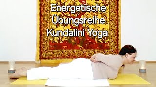 Energie Set  Kundalini Yoga  bring dich in Schwung  stärke deinen Körper  Kriya  Übungsreihe [upl. by Valaree]